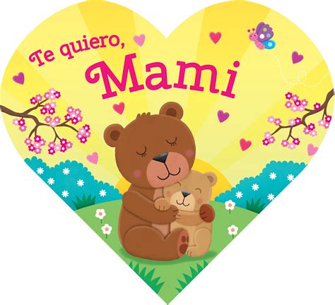 Te Quiero Mami Kidsbooks Publishing