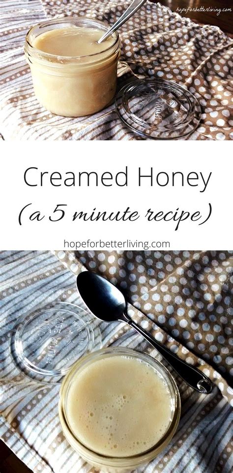 How To Make Creamed Honey In 5 Minutes Creamed Honey Honey Recipes