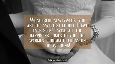 Wonderful Newlyweds You Are The Sweetest Couple I Have Ever Seen I