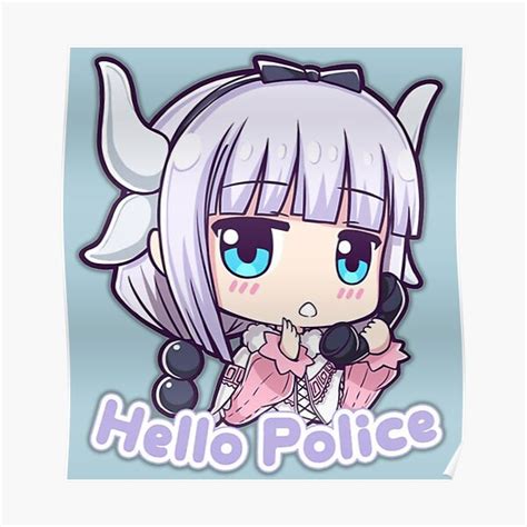 Kanna Dragon Maid Hello Police Poster For Sale By Jacinleffler