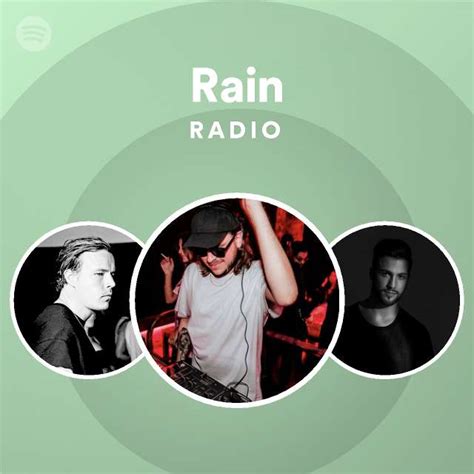 rain radio playlist by spotify spotify