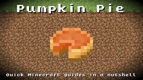 And speaking of simple, this easy pumpkin pie recipe offers a foolproof way to handle the dough for the crust. Minecraft - Pumpkin Pie! Recipe, Item ID, Information! *Up to date!* - YouTube
