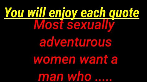Interesting Witty Quotes Youll Enjoy Women Quotes Sex Love Quotes Top Interesting Sex Quotes
