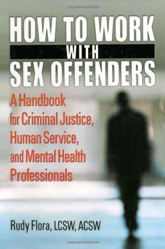 Pdf How To Work With Sex Offenders A Handbook For Criminal Justice