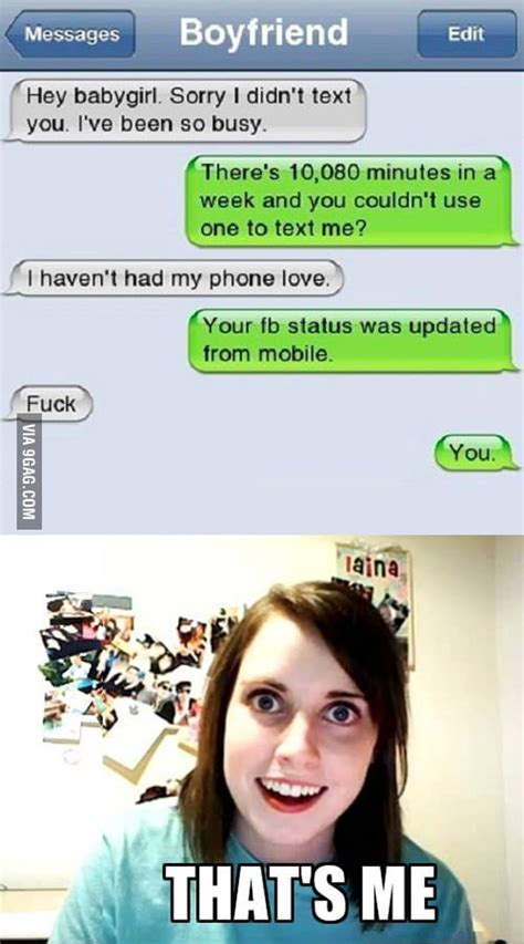 Overly Attached Girlfriend Texting 9gag