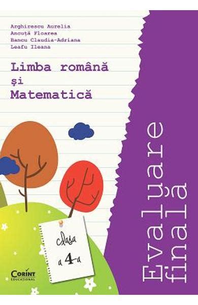 Evaluare Finala Limba Romana Si Matematica Clasa 4 Arghirescu Aurelia