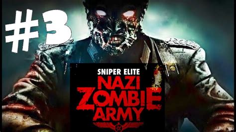 Sniper Elite Nazi Zombie Army Walkthrough Part 3 Gameplay Review Lets