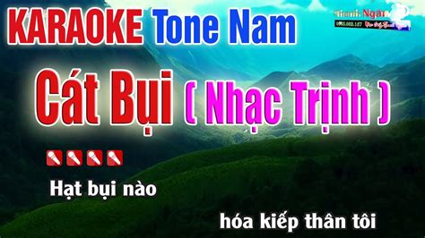 Cát Bụi Trịnh Công Sơn Karaoke Tone Nam Bản Đẹp Fun Hd Nhạc Sống Thanh Ngân Youtube