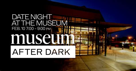 Museum After Dark Date Night At The Museum Cherokee Strip Regional