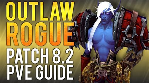 Outlaw Rogue Pve Guide Wow Bfa Classes Overgear Com My XXX Hot Girl