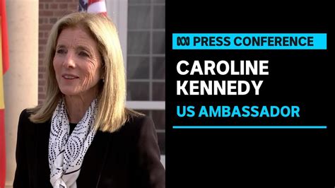 In Full New Us Ambassador To Australia Caroline Kennedy Formally Welcomed In Canberra Abc