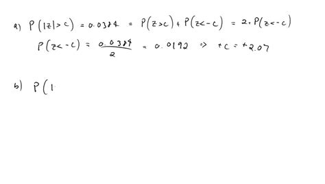 solved given that z is the standard normal variable find the value of c such that a p z c