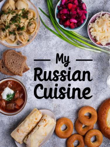 my russian cuisine blank recipe book to write in favorite russian recipes like blini borscht