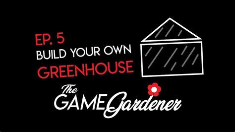 Maybe you would like to learn more about one of these? Ep. 5 "Build Your Own Greenhouse" - YouTube