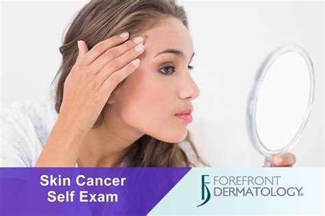 How To Perform A Monthly Skin Cancer Self Examination Forefront