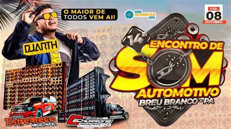 CD 14º ENCONTRO DE SOM AUTOMOTIVO DE BREU BRANCO PARÁ DJ DUARTH YouTube