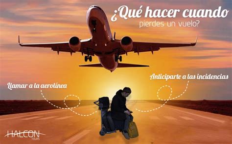 ¿qué Hacer Cuando Pierdes Un Vuelo Halcon Blog