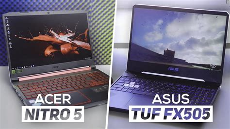 Asus Tuf Fx505 Vs Acer Nitro 5 2019 The Better Gaming Laptop At