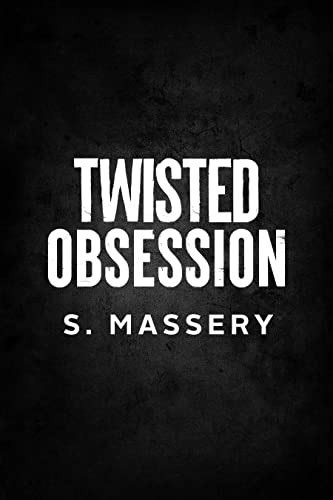 Twisted Obsession A Dark Hockey Romance Ebook Massery S Uk Kindle Store