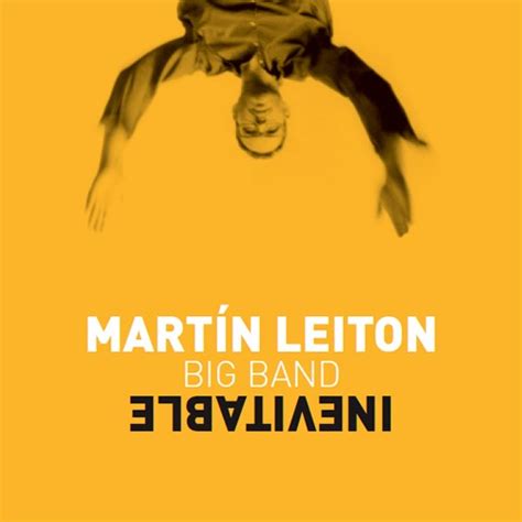 Impossible to avoid or prevent. Martín Leiton - Inevitable - Blue Sounds