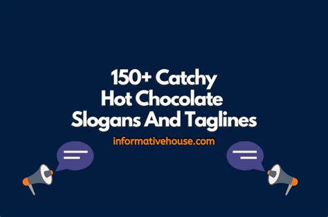 150 The Best Hot Chocolate Slogans And Taglines Informative House