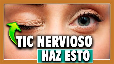 Causas Y Remedios Para El Tic Nervioso En El Ojo