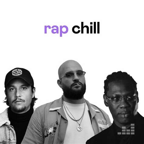 Playlist Rap Chill À écouter Sur Deezer
