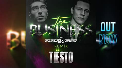 Tiësto The Businessekort Remix Tiësto Youtube