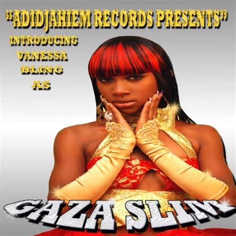 Adidjaheim Records Presents Introducing Vanessa Bling As Gaza Slim Feat Vybz Kartel Von Gaza