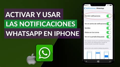 Cómo Puedo Activar Y Usar Las Notificaciones De Whatsapp En Iphone