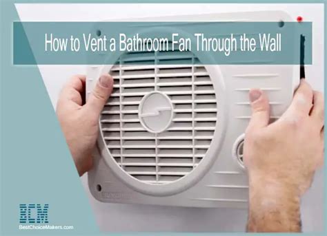 How To Vent A Bathroom Fan Through The Wall Pro Guide To Follow