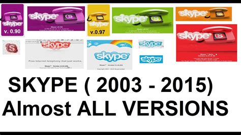 skype almost all versions 2003 2015 history youtube