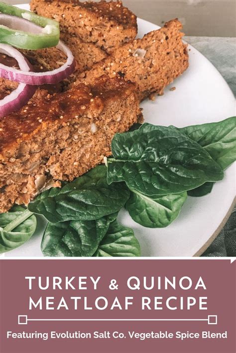 Turkey And Quinoa Meatloaf Turkey Quinoa Meatloaf Quinoa Meatloaf