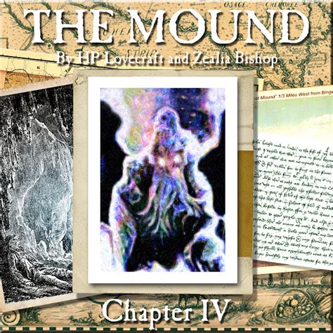 Hypnogoria: THE MOUND by HP Lovecraft & Zealia Bishop - The Complete Saga