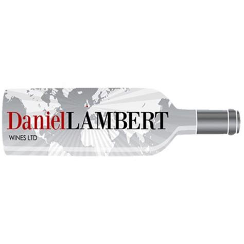 Daniel Lambert Wines Wine Wholesaler Based In United Kingdom