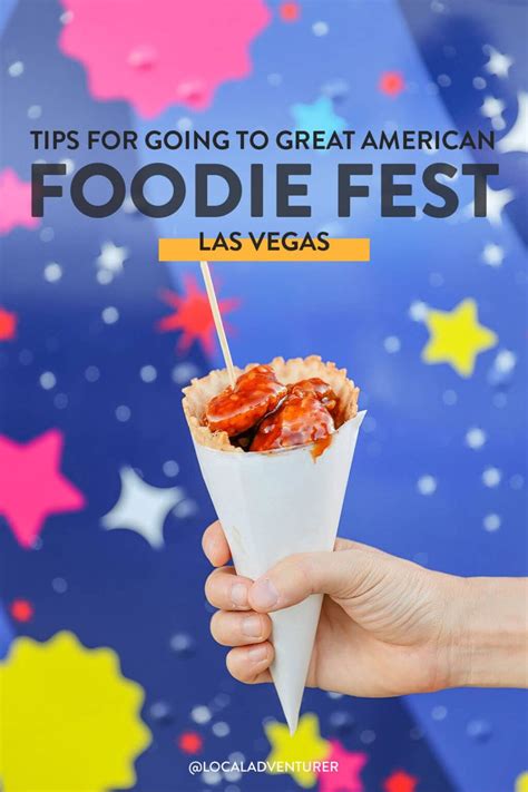 Great American Foodie Fest Las Vegas What You Need To Know Before You Go