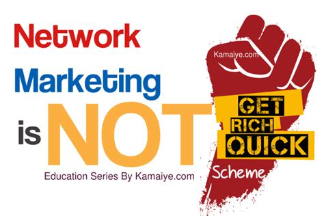 Why Network Marketing Programs Are Not Getting Quick Rich Programs Kamaiye The Ultimate