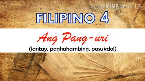 Filipino 4 Ang Pang Uri Lantay Pahambing At Pasukdol With