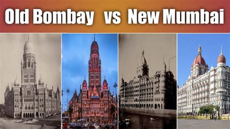 Mumbai City Then Vs Now Old Bombay Vs New Mumbai Youtube