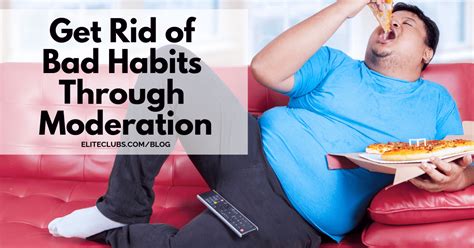 Get Rid Of Bad Habits Through Moderation Elite Sports Clubs