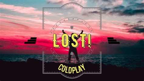 Coldplay Lost Legendado Tradução Youtube