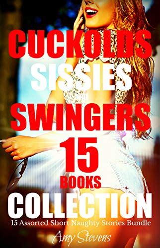 Cuckolds Sissies And Swingers Collection 15 Assorted Short Naughty