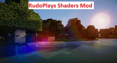 Rudoplays Shaders Mod For Minecraft 24hminecraft The Best Minecraft