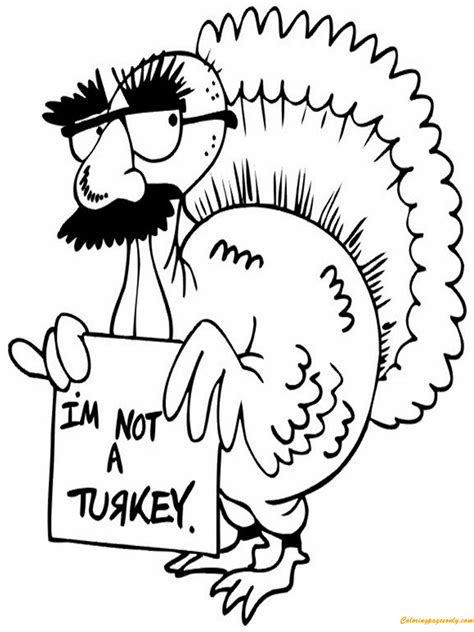 The best free, printable turkey coloring pages! I Am Not A Turkey Coloring Page - Free Coloring Pages Online