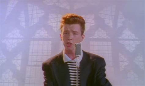We've known each other for so long your. Never Gonna Give You Up: Rickroll anthem turns 30