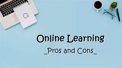 Pros And Cons Of Online Learning For Teachers And Students