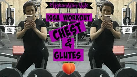 Issa Workout Quick Chest Glutes Perk Your Boobies Grow The