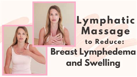 Lymphatic Drainage Massage For Breast Lymphedema And Swelling How To