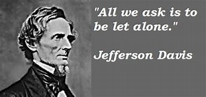 Image result for jefferson davis quotes