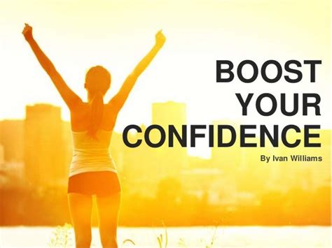 Boost Your Confidence